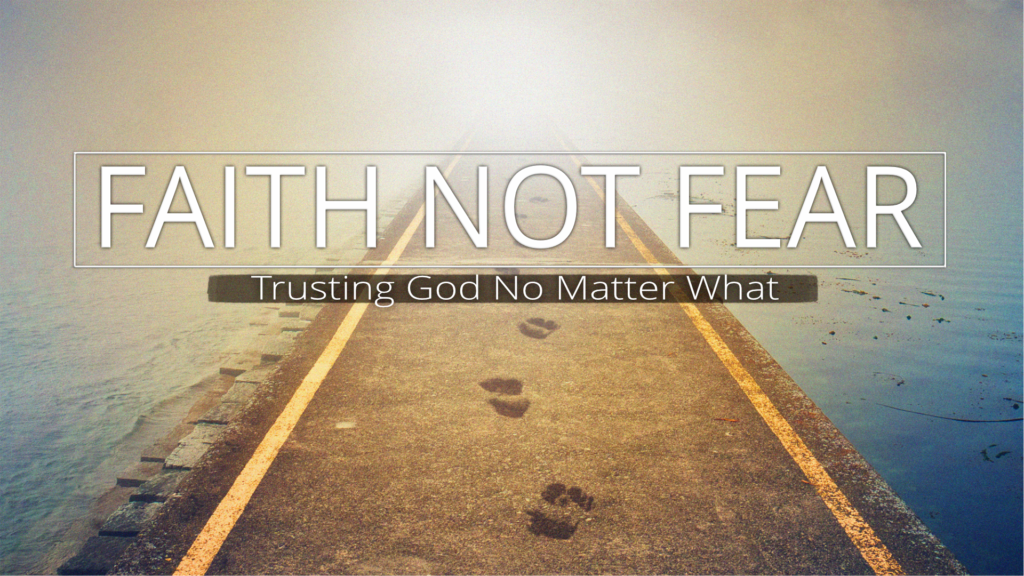 Faith Not Fear (Audio)